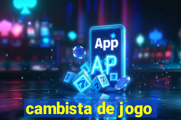 cambista de jogo